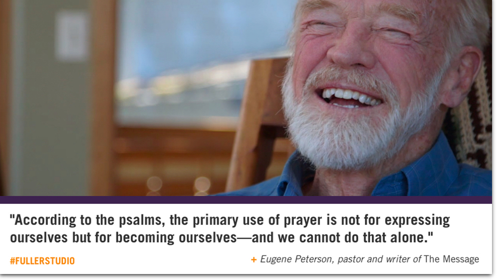 Eugene Peterson reflects on the Psalms