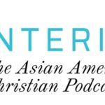 Centering: The Asian American Christian Podcast
