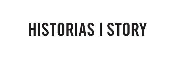 Historias, Story
